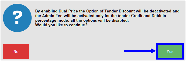 Warning message that dual pricing deactivates tender discount