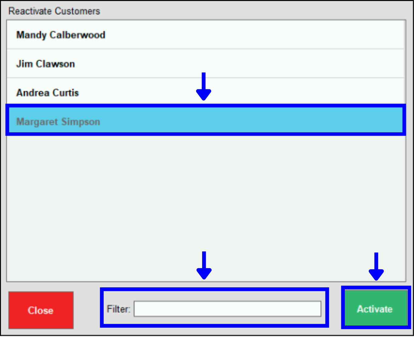 Scroll or filter for customer name, then activate